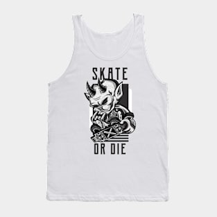 Skate or die Skating Tank Top